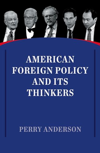 American Foreign Policy and Its Thinkers von Verso